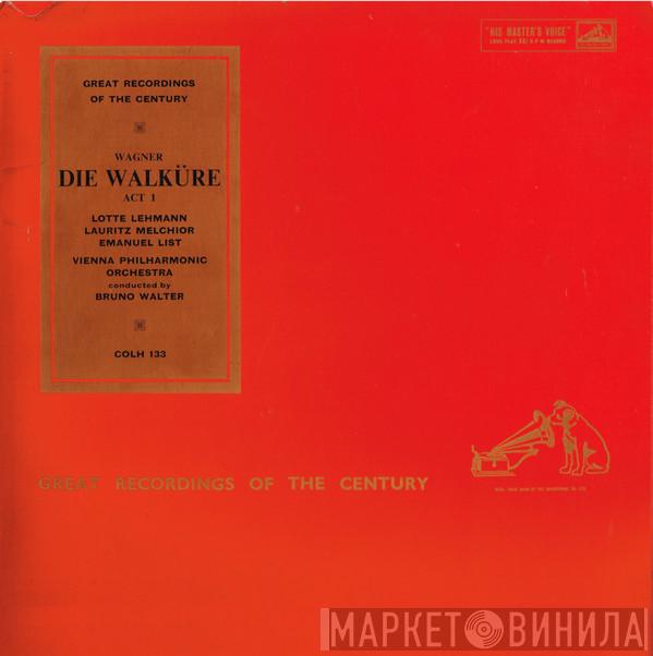 - Richard Wagner , Lotte Lehmann , Lauritz Melchior , Emanuel List Conducted By Wiener Philharmoniker  Bruno Walter  - Die Walküre, Act I