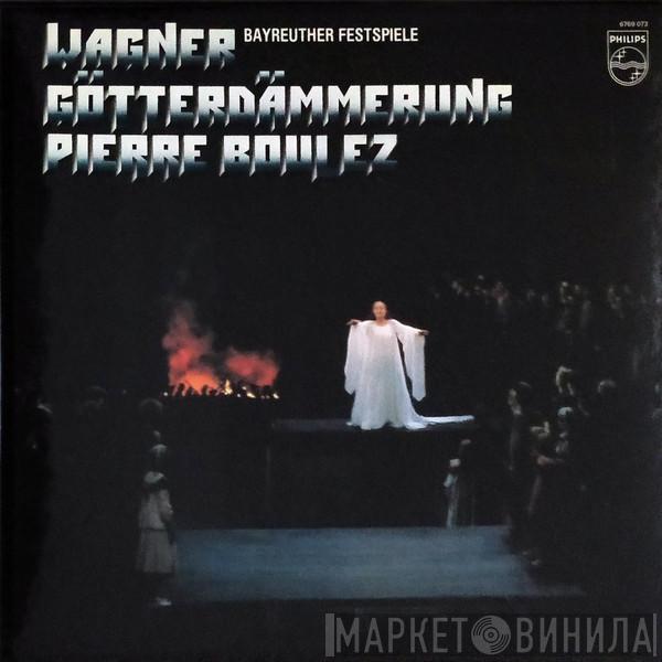 - Richard Wagner - Orchester der Bayreuther Festspiele  Pierre Boulez  - Götterdämmerung