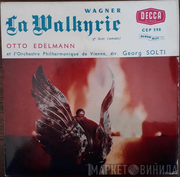 Richard Wagner, Otto Edelmann, Georg Solti, Wiener Philharmoniker - La Walkyrie - 3e Acte (Extraits)