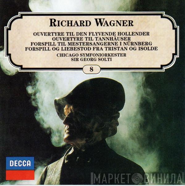 , Richard Wagner , The Chicago Symphony Orchestra  Georg Solti  - Ouvertyrer Og Forspill