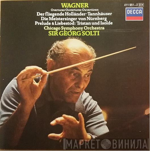 , Richard Wagner , The Chicago Symphony Orchestra  Georg Solti  - Wagner Overtures