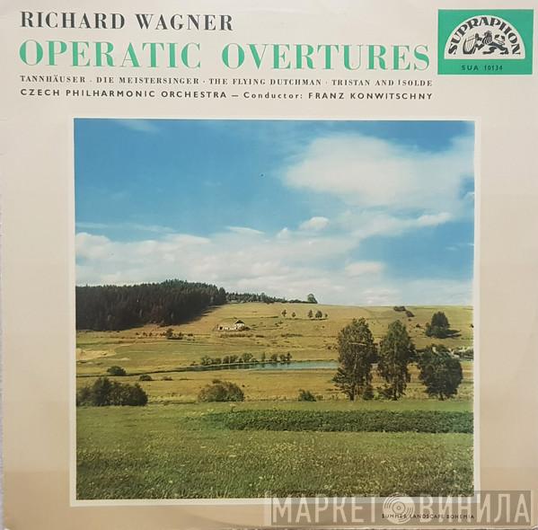 Richard Wagner, The Czech Philharmonic Orchestra, Franz Konwitschny - Operatic Overtures