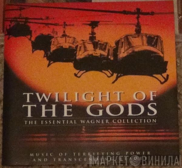 Richard Wagner - Twilight Of The Gods