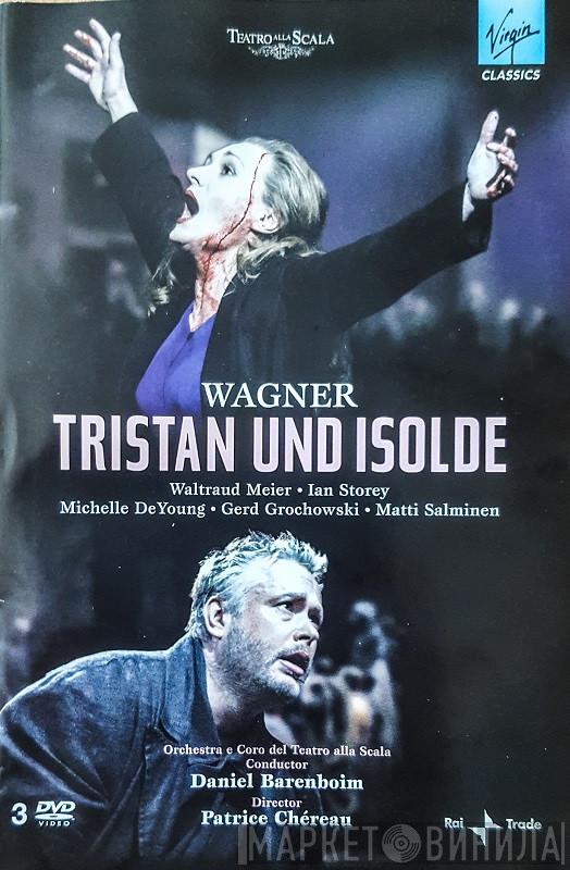 , Richard Wagner , Waltraud Meier , Ian Storey , Michelle DeYoung , Gerd Grochowski , Matti Salminen  And Orchestra Del Teatro Alla Scala , Conductor: Coro Del Teatro Alla Scala , Director: Daniel Barenboim  Patrice Chéreau  - Tristan Und Isolde