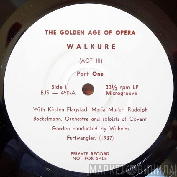 , Richard Wagner , Wilhelm Furtwängler  Leo Blech  - Die Walküre, Act 3, Covent Garden, 1937 & Götterdämmerung, Excerpts, Berlin, 1928