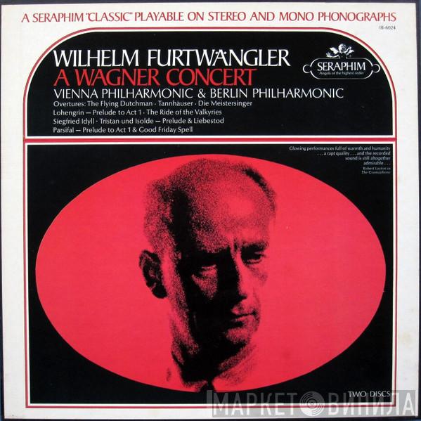 - Richard Wagner , Wilhelm Furtwängler , Wiener Philharmoniker  Berliner Philharmoniker  - A Wagner Concert