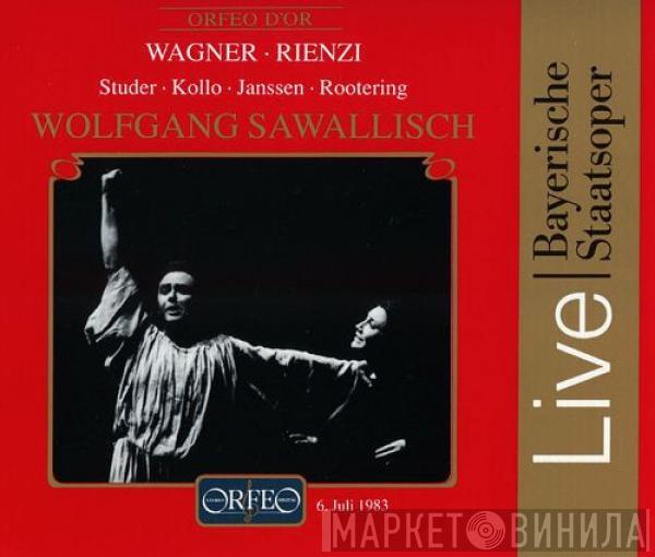 Richard Wagner, Wolfgang Sawallisch, Cheryl Studer, René Kollo, John Janssen, Jan-Hendrik Rootering - Rienzi 6. Juli 1983 Live Bayerische Staatsoper