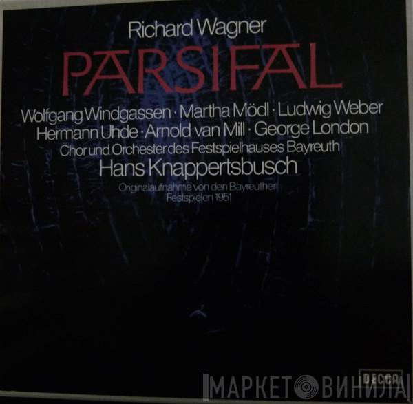 , Richard Wagner , Wolfgang Windgassen , Martha Mödl , Ludwig Weber , Hermann Uhde , Arnold van Mill , George London  , Hans Knappertsbusch  Orchester der Bayreuther Festspiele  - Parsifal, Originalaufnahme Von Den Bayreuther Festspielen 1951