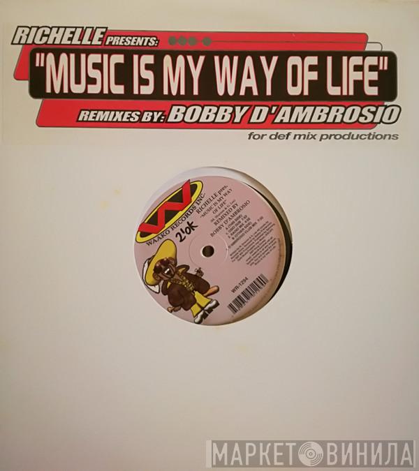 Richelle - Music Is My Way Of Life (Remixes)