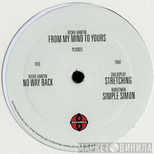 Richie Hawtin - From My Mind To Yours