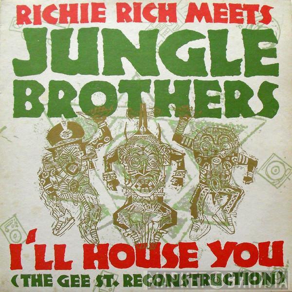 Richie Rich, Jungle Brothers - I'll House You (The Gee St. Reconstruction)