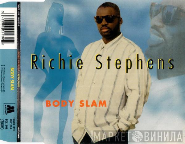 Richie Stephens  - Body Slam