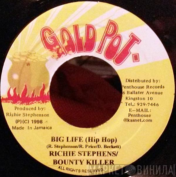 Richie Stephens, Bounty Killer - Big Life (Hip Hop)