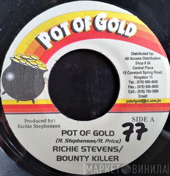 Richie Stephens, Bounty Killer - Pot Of Gold
