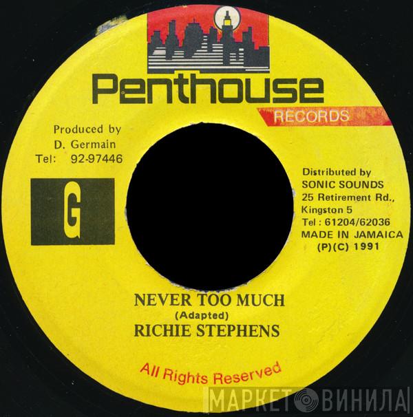 Richie Stephens - Never Too Much