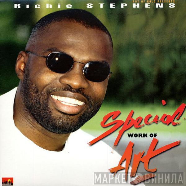 Richie Stephens - Special Work Of Art