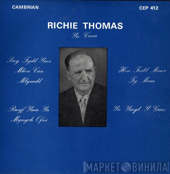 Richie Thomas  - Yn Canu