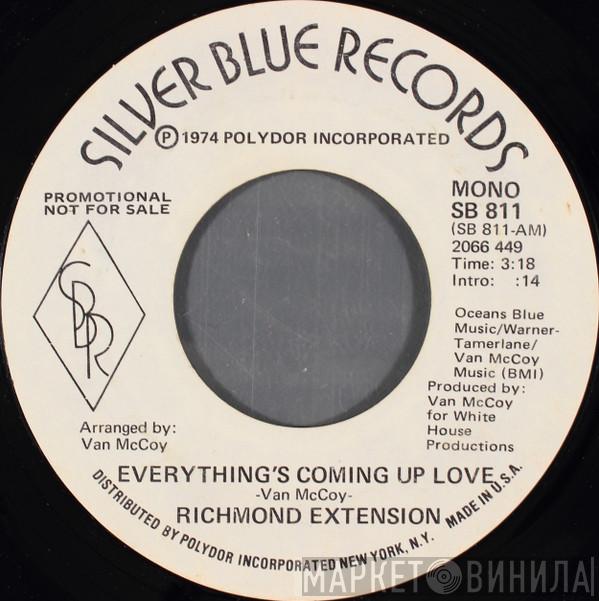 Richmond Extension - Everything's Coming Up Love