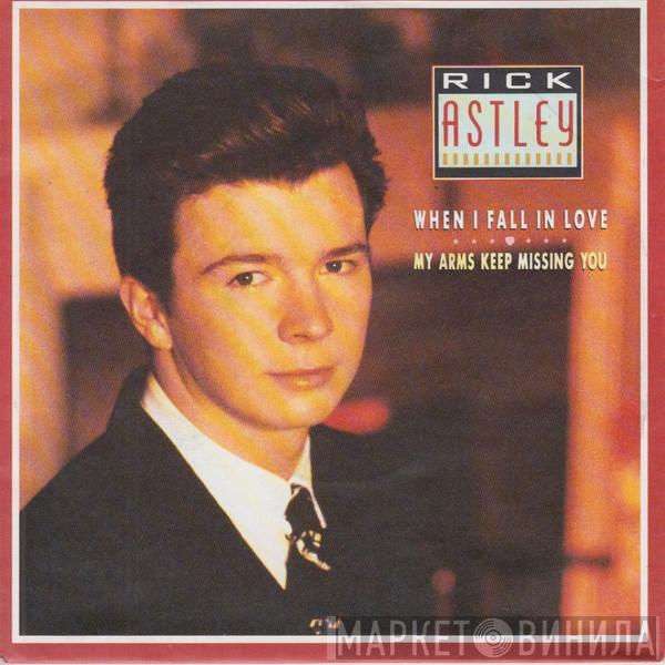  Rick Astley  - When I Fall In Love / My Arms Keep Missing You