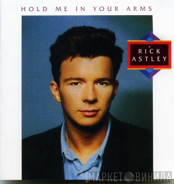  Rick Astley  - Hold Me In Your Arms