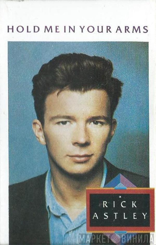  Rick Astley  - Hold Me In Your Arms