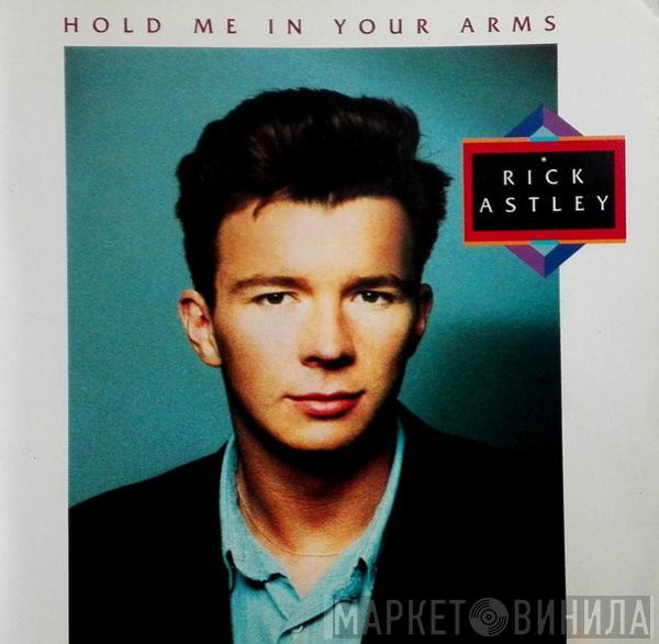  Rick Astley  - Hold Me In Your Arms