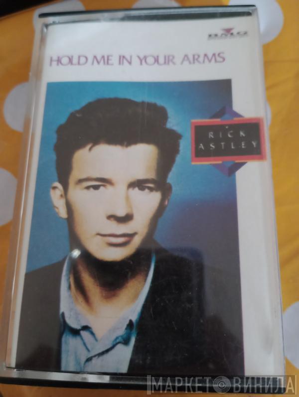  Rick Astley  - Hold Me In Your Arms