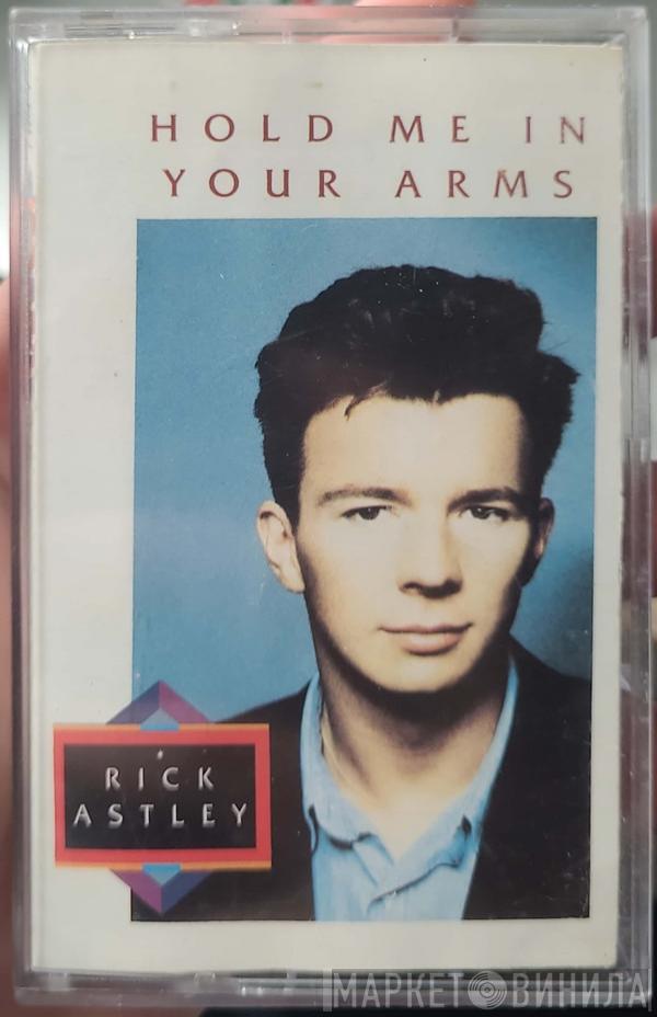  Rick Astley  - Hold Me In Your Arms