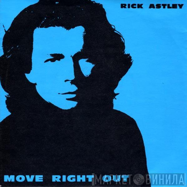  Rick Astley  - Move Right Out