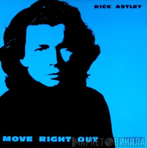  Rick Astley  - Move Right Out