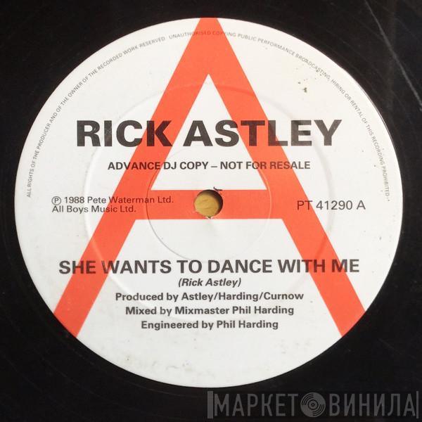 Rick Astley - She Wants To Dance With Me