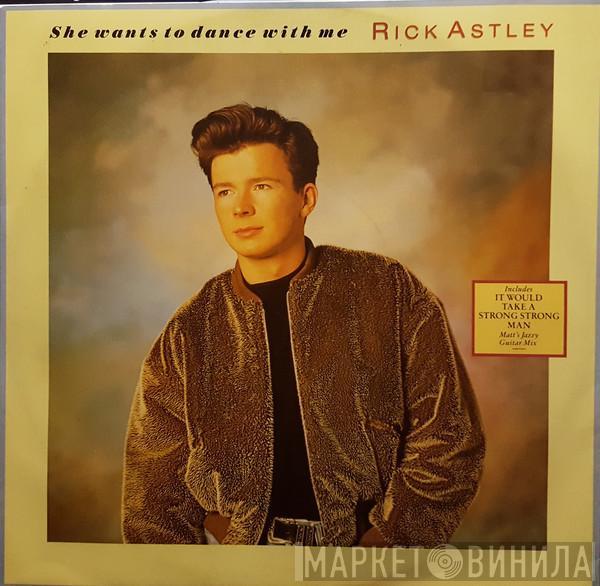 Rick Astley - She Wants To Dance With Me
