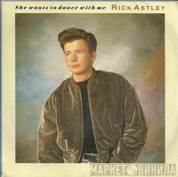 Rick Astley - She Wants To Dance With Me