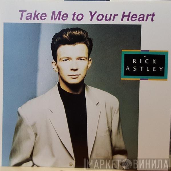  Rick Astley  - Take Me To Your Heart