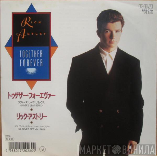 Rick Astley - Together Forever (Lover's Leap Remix)