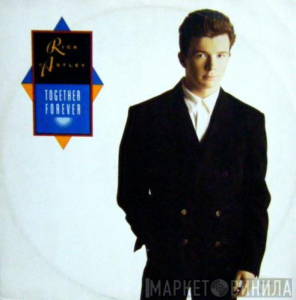 Rick Astley - Together Forever