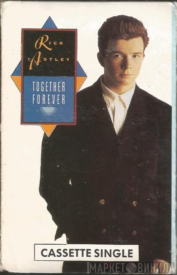  Rick Astley  - Together Forever