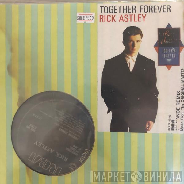  Rick Astley  - Together Forever