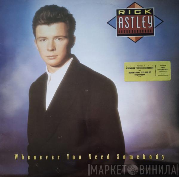 Rick Astley - Whenever You Need Somebody