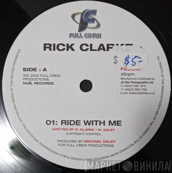 Rick Clarke - Ride With Me