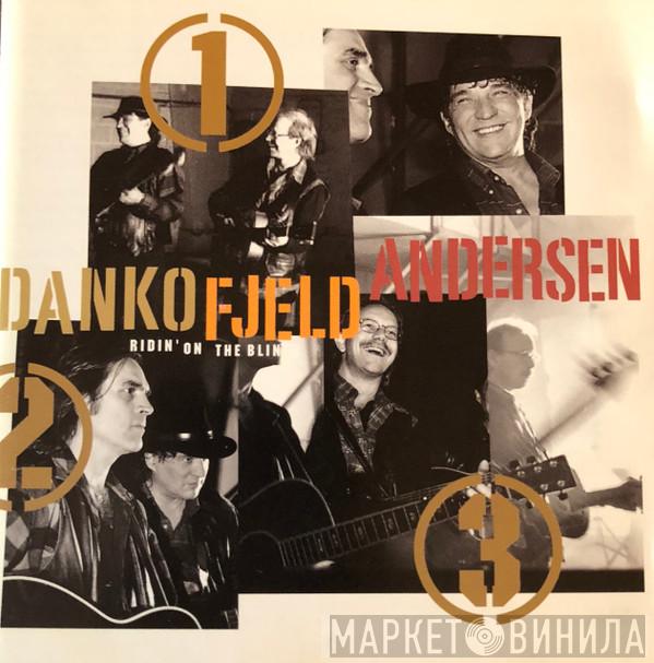 , Rick Danko , Jonas Fjeld  Eric Andersen   - Ridin' On The Blinds