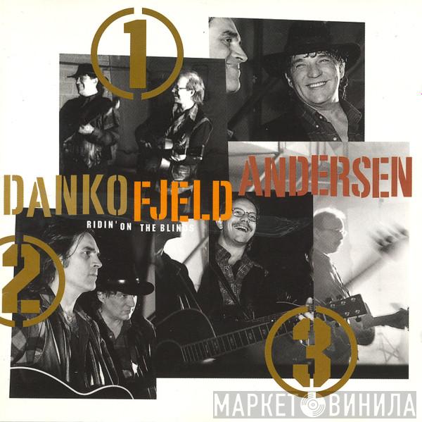 , Rick Danko , Jonas Fjeld  Eric Andersen   - Ridin' On The Blinds