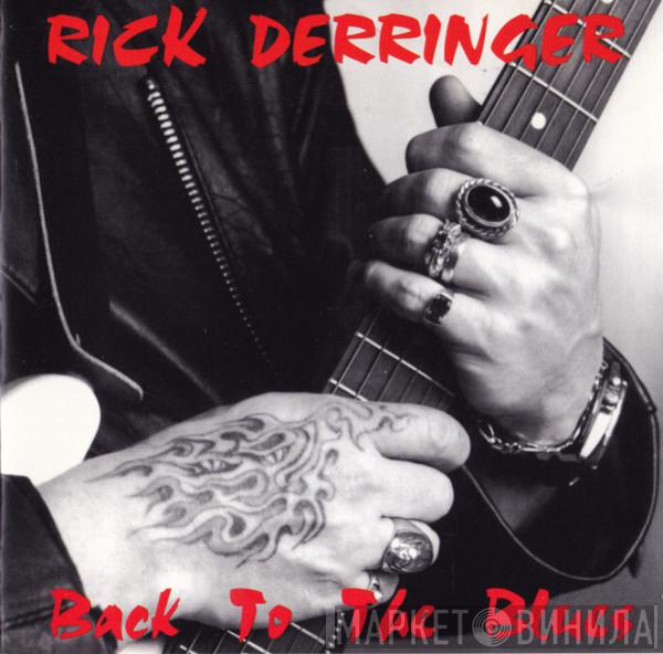  Rick Derringer  - Back To The Blues
