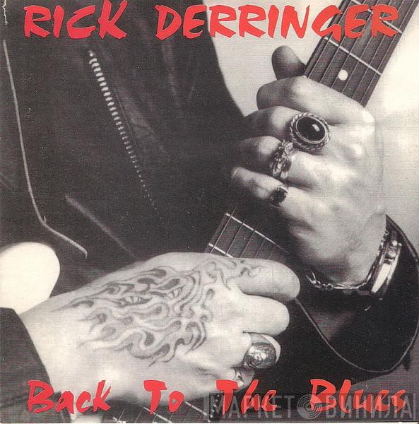  Rick Derringer  - Back To The Blues