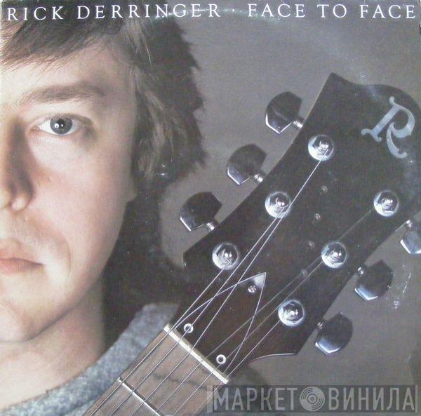 Rick Derringer - Face To Face