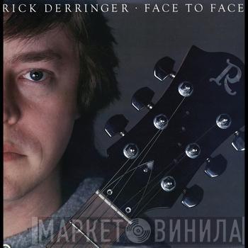  Rick Derringer  - Face To Face
