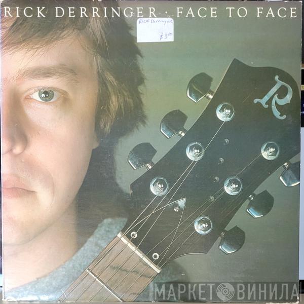  Rick Derringer  - Face To Face