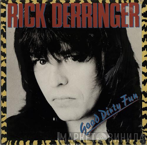 Rick Derringer - Good Dirty Fun