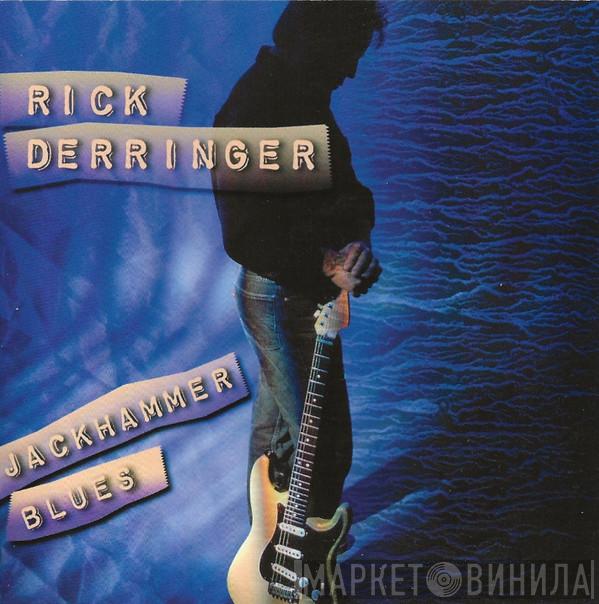  Rick Derringer  - Jackhammer Blues