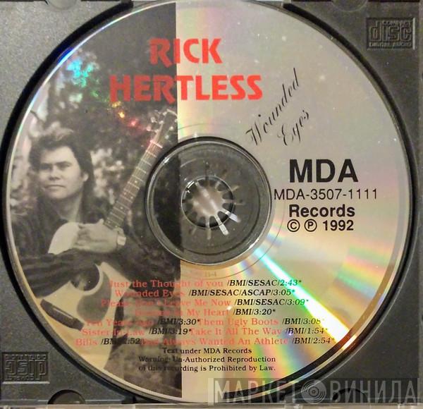 Rick Hertless - Wounded Eyes